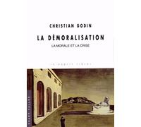 La Démoralisation - La Morale Et La Crise