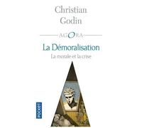 La Démoralisation - La Morale Et La Crise