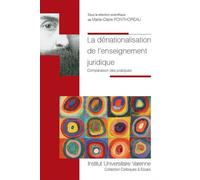 La dénationalisation de l'enseignement juridique Comparaison des pratiques - Marie-Claire Ponthoreau - Fondation Varenne - broché - Essai