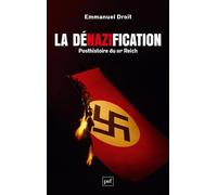 La dénazification: Posthistoire du IIIe Reich