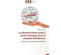 La dénomination orale à partir d'images dans la maladie d'Alzheimer: Evaluation et comparaison de batteries
