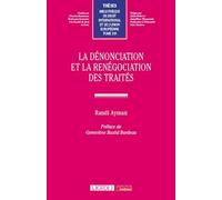 La dénonciation et la renégociation des traités (139)