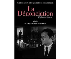 La Denonciation (The Immoral Moment)