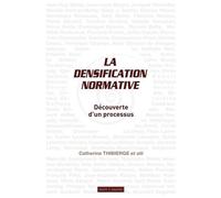 La Densification Normative - Découverte D'un Processus