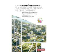 La densité urbaine vue par quatre conseils de développement