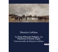 La Dent D'hercule Petitgris - Le Pardessus D'arsène Lupin