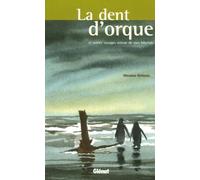 La dent d'orque: Et autres voyages autour de mes bibelots