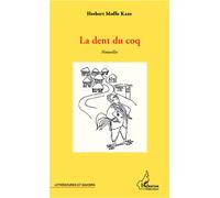 La dent du coq Nouvelles - Herbert Moffo Kaze - L'harmattan - broché - Nouvelles