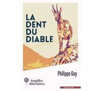 La Dent du diable - Philippe Guy - Souffles Litteraires - broché - Contes / Légendes