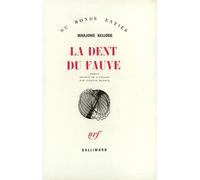 La dent du fauve - Marjorie Kellogg - Gallimard - broché - Roman