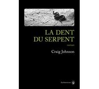 La dent du serpent - Craig Johnson - Gallmeister - broché - Roman
