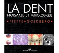 La dent normale et pathologique