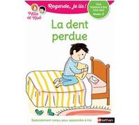 La dent perdue Niveau 3 - Regarde, je lis ! Marion Piffaretti (Illustration), Éric Battut (Auteur)