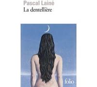 Pascal Lainé – La Dentellière – Roman – Poche – Gallimard