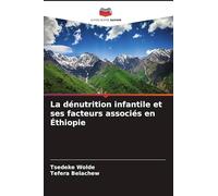 La dénutrition infantile et ses facteurs associés en Éthiopie