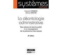 La Déontologie administrative, 2 ème Ed.