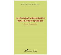 Anselme Kounkou Dia-Mpangou – La déontologie administrative (Congo-Brazzaville) – Broché