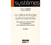 La Déontologie administrative, 2 ème Ed.