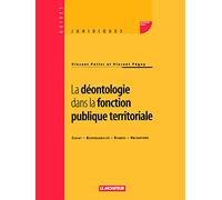La Déontologie dans la fonction publique territoriale