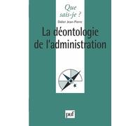 La déontologie de l'administration - Jean-Pierre Didier - Que Sais-Je - Poche - Etude