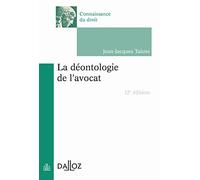 La déontologie de l'avocat 12ed