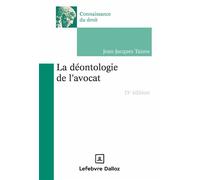 La déontologie de l'avocat 13ème édition - Jean-Jacques Taisne - Dalloz - Poche - Etude