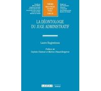 La déontologie du juge administratif Laure Ragimbeau (Auteur)