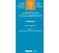 La déontologie du juge administratif Laure Ragimbeau (Auteur)
