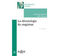 La déontologie du magistrat. 4e éd.