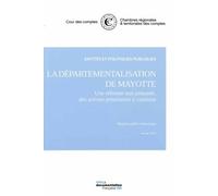 La Départementalisation De Mayotte : Novembre 2015