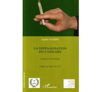 La dépénalisation du cannabis Analyse économique - Sophie Massin - L'harmattan - broché - Essai