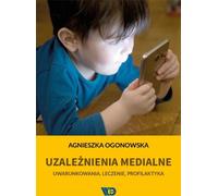 La dépendance aux médias - Agnieszka Ogonowska (Buch auf Polnisch)
