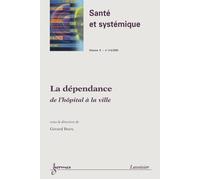 La dependance de l'hopital a la ville sante et systemique vo - Duru - Hermes Science Publications - broché - Livre
