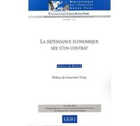 La dépendance économique née d'un contrat d'intégration - DE BOÜARD F. - Institut Andre Tunc - broché - Etude
