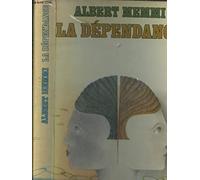 La Dépendance: Esquisse pour un portrait du dépendant