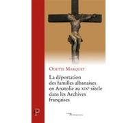 La Déportation Des Familles Albanaises En Anatolie Au Xixe Siècle Dans Les Archives Françaises