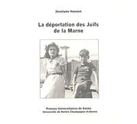 La Déportation Des Juifs De La Marne 1942-1944