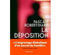 La Déposition La verite tue plus que le mensonge - Pascale Robert-Diard - Iconoclaste Eds De L' - broché - Roman