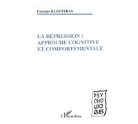 La dépression: Approche cognitive et comportementale