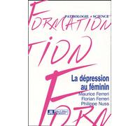 La Depression Au Feminin - M Ferreri - John Libbey Eurotext - broché - Etude