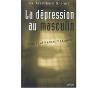 La dépression au masculin. : Une souffrance masquée