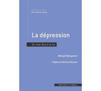 La Dépression - Du Mal-Être À La Vie