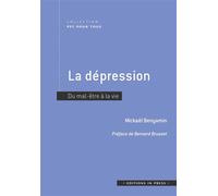 La dépression Du mal-être à la vie - Mickael Benyamin - In Press Eds - broché - Essai