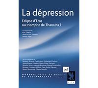La dépression: Éclipse d'Éros ou triomphe de Thanatos ?
