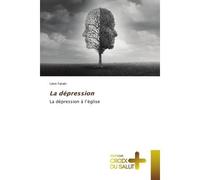 La dépression La dépression à l'église - Léon Fataki - Croix Du Salut - Poche - Essai
