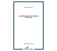 Lucien Tenenbaum – La dépression, une épreuve moderne – Essai – Broché