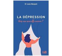 La Dépression - Vers Une Nouvelle Aurore ?