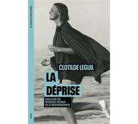 La Déprise Clotilde Leguil (Auteur)