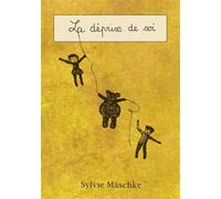 La déprise de soi - Sylvie Maschke - Books On Demand - broché - Récit