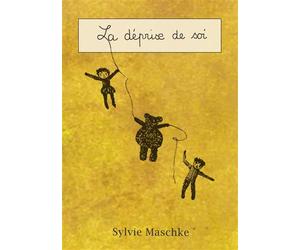 La déprise de soi - Sylvie Maschke - Books On Demand - broché - Récit